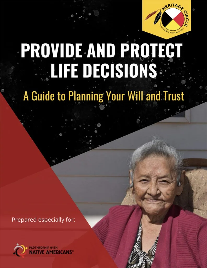 A guide for planning wills and trusts, associated with Partnership with Native Americans; relevant to "donate to Native Americans."