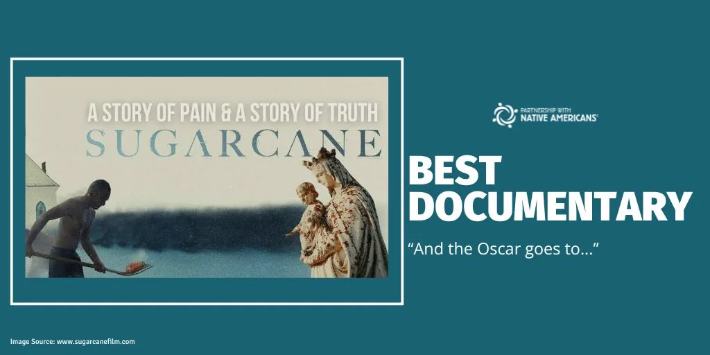 "Sugarcane" – Oscar nominee for Best Documentary